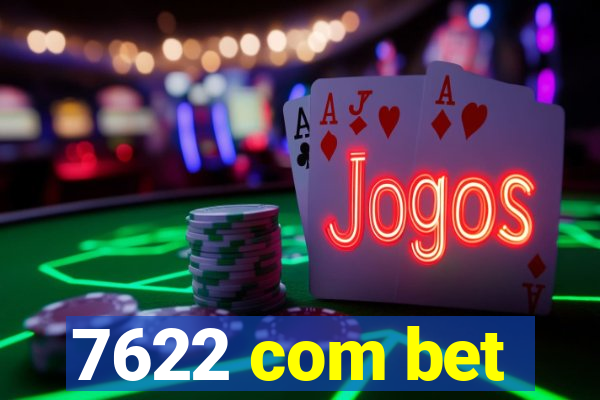 7622 com bet